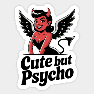 Cute But Psycho Sticker
